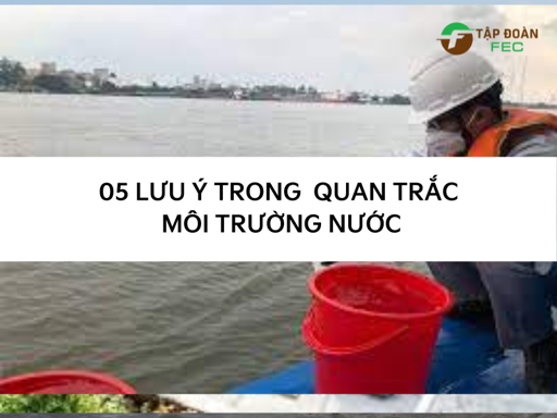 Hiển thị tin tức 5 lưu ý trong hoạt động quan trắc môi trường nước Hình ảnh tin tức 5 lưu ý trong hoạt động quan trắc môi trường nước