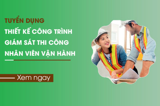 Hiển thị tin tức Tuyển dụng nhân viên vận hành, thiết kế công trình, giám sát thi công Hình ảnh tin tức Tuyển dụng nhân viên vận hành, thiết kế công trình, giám sát thi công
