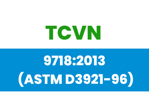 Hiển thị tin tức TCVN 9718:2013 (ASTM D3921-96) Hình ảnh tin tức TCVN 9718:2013 (ASTM D3921-96)