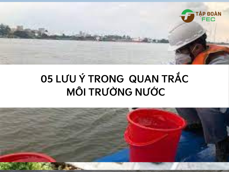 Hình ảnh tin tức 5 lưu ý trong hoạt động quan trắc môi trường nước