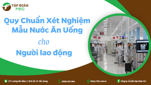 Hình ảnh tin tức Quy Chuẩn Xét Nghiệm Mẫu Nước Ăn Uống Cho Người Lao Động Sử Dụng Trong Nhà Máy Sản Xuất
